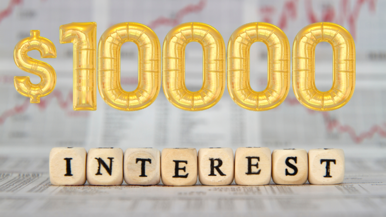 How to Earn Interest on $10,000 in a Year